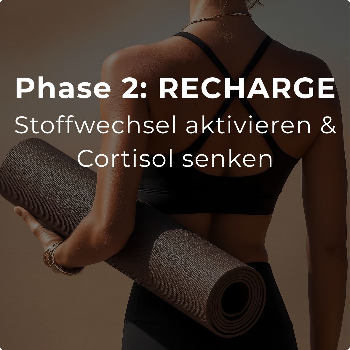 Phase 2: RECHARGE – Stoffwechsel aktivieren & Cortisol senken